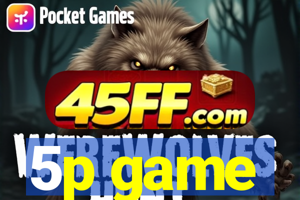 5p game